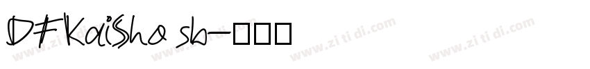 DFKaiSho sb字体转换